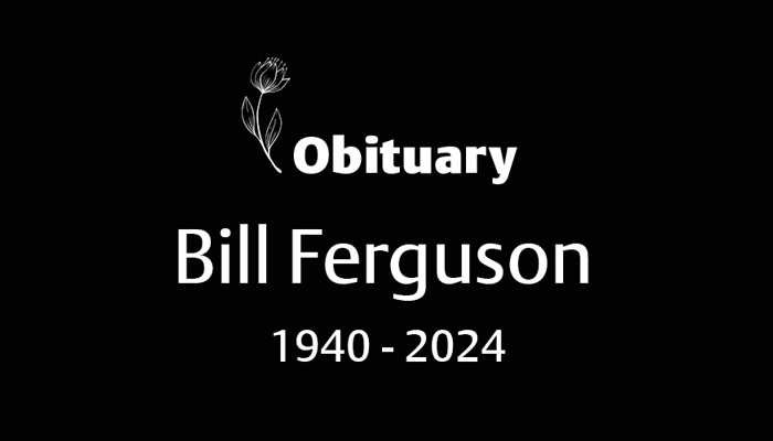 Bill Ferguson (1940 - 2024)