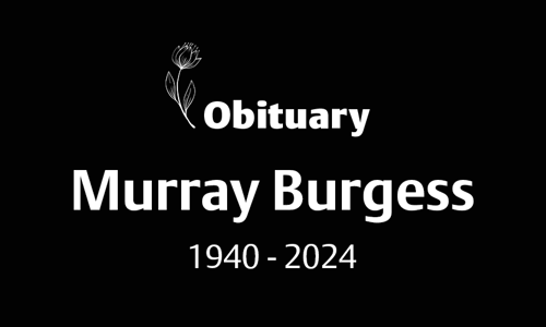 Murray Burgess (1940 – 2024)