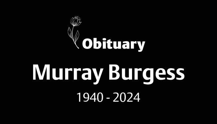 Murray Burgess (1940 – 2024)