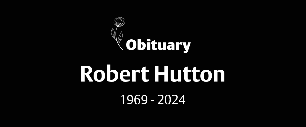 Robert Hutton (1969-2024)