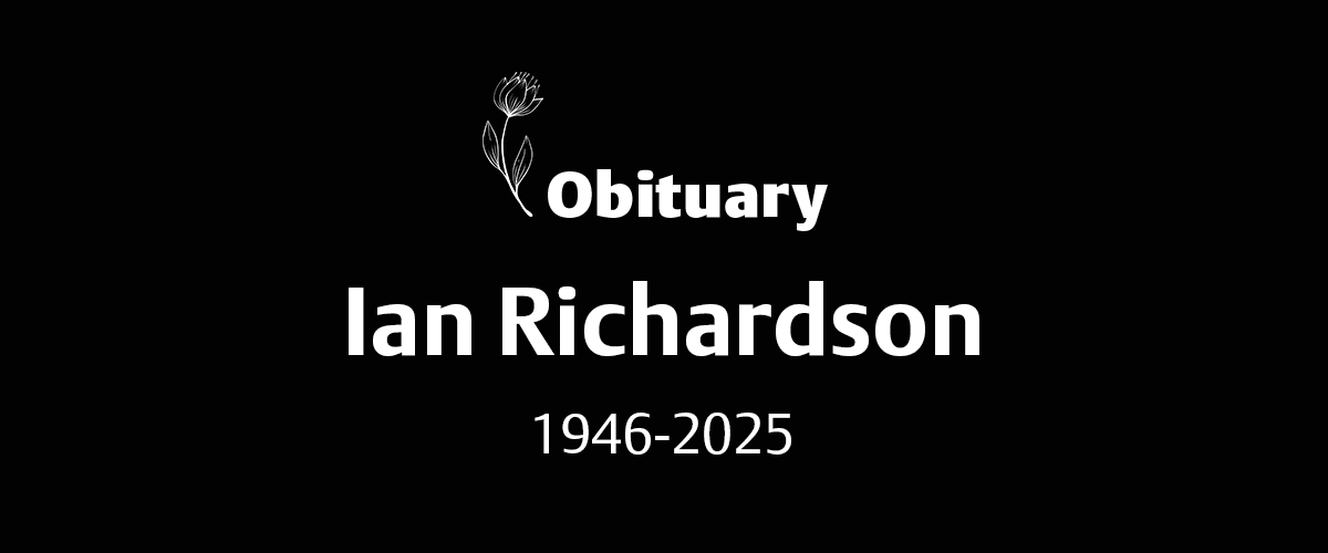 Ian Richardson (1946 – 2025)